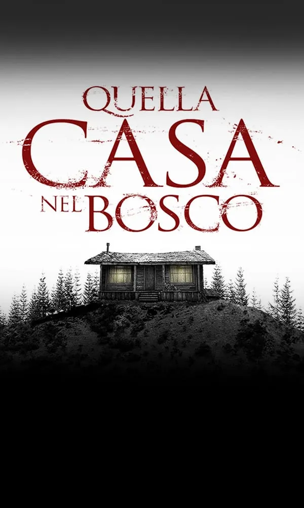 Quella Casa nel Bosco